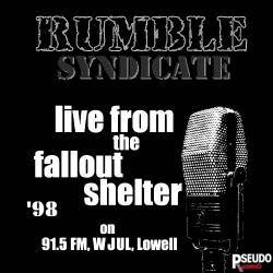 Rumble Syndicate : Live from the Fallout Shelter '98'99